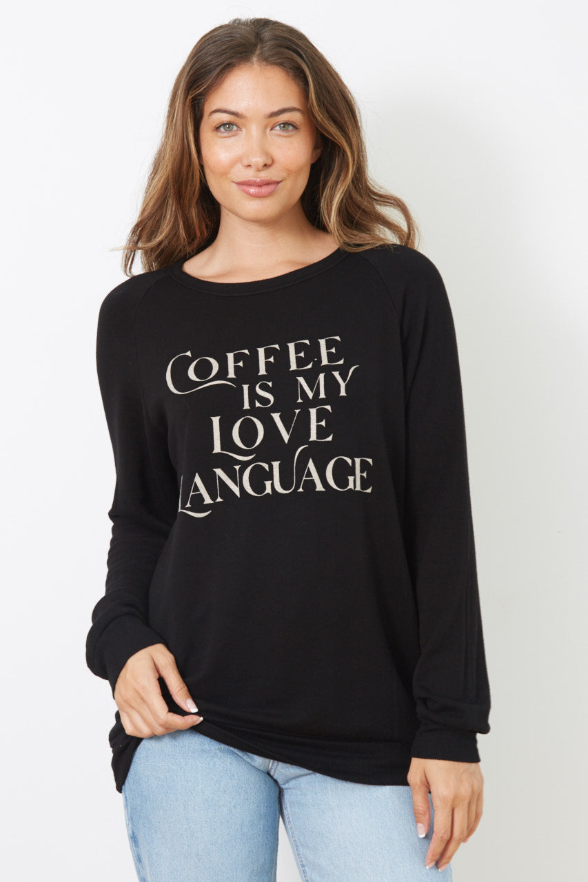 Coffee is my love language - The Dave Sweatshirt
