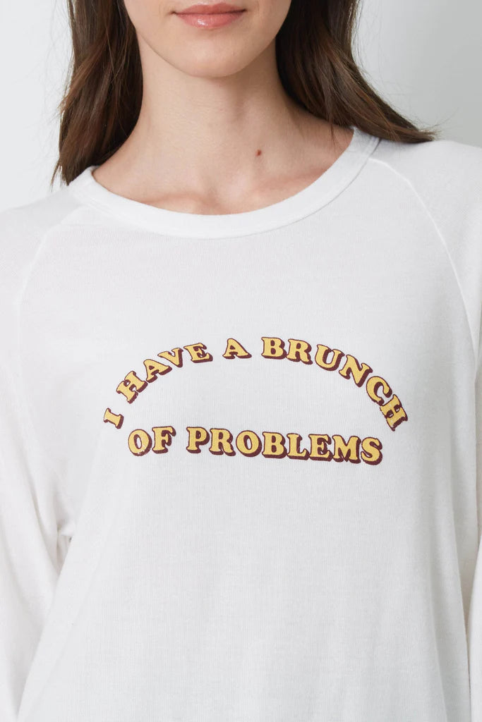 I have a Brunch of Problems - Dave Sweatshirt